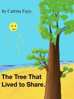 cover image of The Tree That Lived to Share.